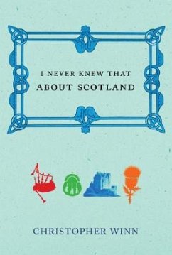 I Never Knew That About Scotland - Winn, Christopher