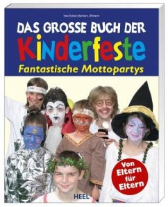 Das große Buch der Kinderfeste - Eulzer, Ines;Ullmann, Barbara