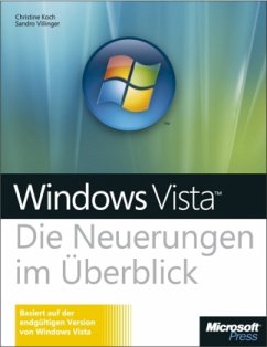 Windows Vista, Die Neuerungen im Überblick - Koch, Christine; Villinger, Sandro