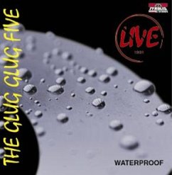 Waterproof - Glug Glug Five,The