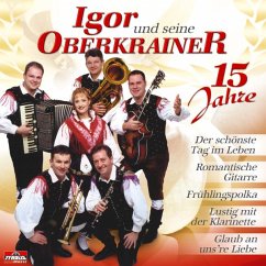 15 Jahre - Igor Und Seine Oberkrainer