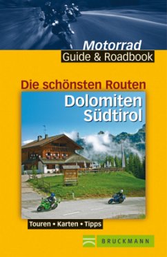 Die schönsten Routen Dolomiten und Südtirol - Lass, Nick