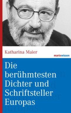 Die berühmtesten Dichter und Schriftsteller Europas - Maier, Katharina
