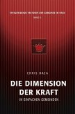 Die Dimension der Kraft in einfachen Gemeinden Die Dimension der Kraft in einfachen Gemeinden
