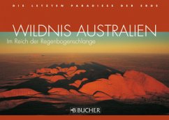 Wildnis Australien - Viedebantt, Klaus; Weber, Wolfgang R.