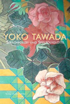 Sprachpolizei und Spielpolyglotte - Tawada, Yoko