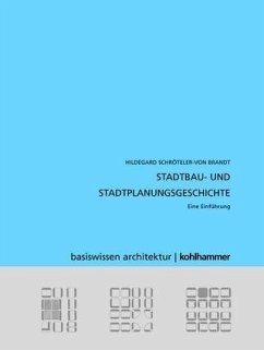 Stadtbau- und Stadtplanungsgeschichte - Schroeteler- von Brandt, Hildegard