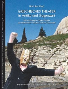 Griechisches Theater in Antike und Gegenwart - Sinn, Ulrich (Hrsg.)