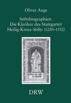 Cover Stiftsbiographien. Die Kleriker des Stuttgarter Heilig-Kreuz-Stifts (1250-1552)