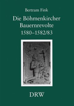Die Böhmenkircher Bauernrevolte 1580-1582/83 Cover Die Böhmenkircher Bauernrevolte 1580-1582/83