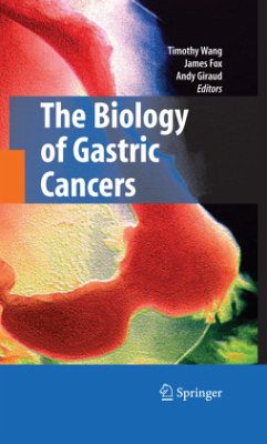 The Biology of Gastric Cancers - Wang, Timothy / Fox, James / Giraud, Andy (eds.)