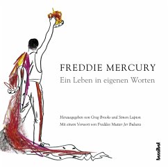 Ein Leben in eigenen Worten - Mercury, Freddie
