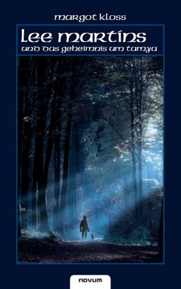 Lee Martins und das Geheimnis um Tamya Lee Martins und das Geheimnis um Tamya