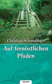 Auf fernöstlichen Pfaden