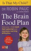 Is That My Child? The Brain Food Plan