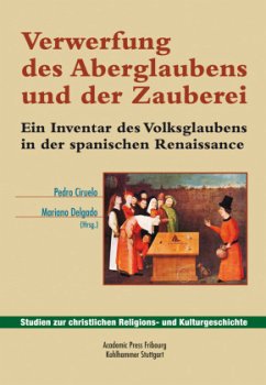 Verwerfung des Aberglaubens und der Zauberei - Ciruelo, Pedro