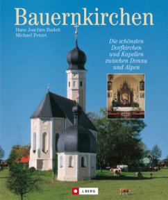 Bauernkirchen - Budeit, Hans J.; Petzet, Michael