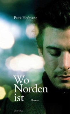 Wo Norden ist - Hofmann, Peter