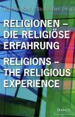 Religionen, Die Religiöse Erfahrung. Religions the religious experience / Eranos 14