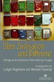 Über Zivilisation und Differenz