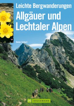 Leichte Bergwanderungen Allgäuer und Lechtaler Alpen - Seibert, Dieter