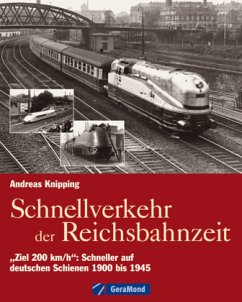 Schnellverkehr der Reichsbahnzeit - Knipping, Andreas