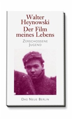 Der Film meines Lebens - Heynowski, Walter