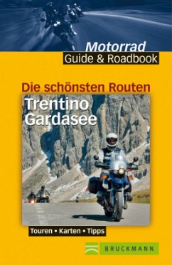 Die schönsten Routen Trentino, Gardasee - Lass, Nick