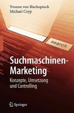 Suchmaschinen-Marketing - von Bischopinck, Yvonne / Ceyp, Michael