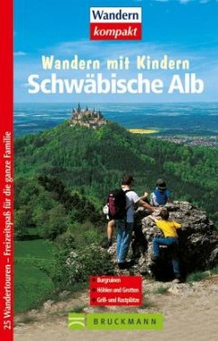 Wandern mit Kindern, Schwäbische Alb - Freier, Peter; Freier, Ute