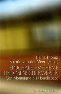 Epochale Psycheme und Menschenwissen - Thoma, Heinz / Meer, Kathrin van der (Hgg.)