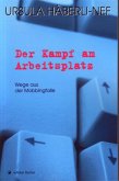 Der Kampf am Arbeitsplatz