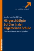 Hörgeschädigte Schüler in der Allgemeinen Schule