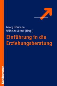 Einführung in die Erziehungsberatung - Hörmann, Georg / Körner, Wilhelm (Hrsg.)