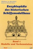 Modelle und Vorkenntnisse / Enzyklopädie des historischen Schiffsmodellbaus Bd.1