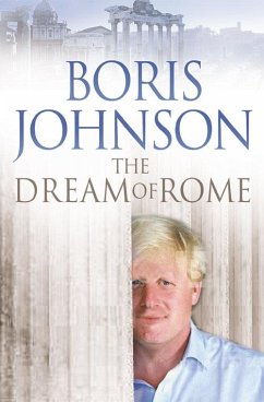 The Dream of Rome - Johnson, Boris