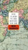1000 Places to see before you die, Reisetagebuch