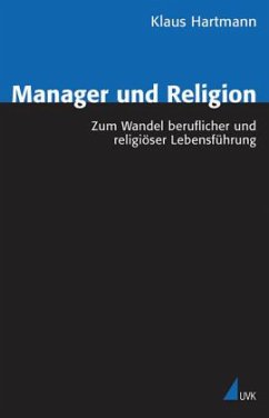 Manager und Religion - Hartmann, Klaus