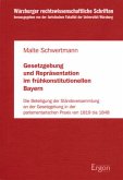 Gesetzgebung und Repräsentation im frühkonstitutionellen Bayern