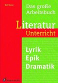 Das große Arbeitsbuch Literaturunterricht