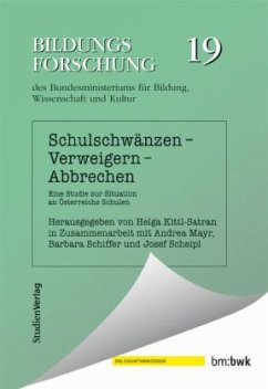 Schulschwänzen - Verweigern - Abbrechen - Kittl-Satran, Helga;Schiffer, Barbara;Mayr, Andrea