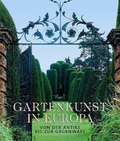 Gartenkunst in Europa - Kluckert, Ehrenfried und Rolf Toman