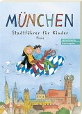 München. Stadtführer für Kinder