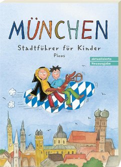 München. Stadtführer für Kinder - Gorgas, Martina
