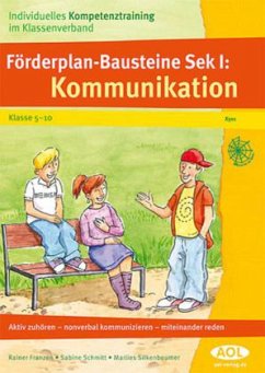 Förderplan-Bausteine Sek. I: Kommunikation - Franzen, Rainer; Schmitt, Sabine; Silkenbeumer, Marlies