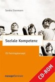 Soziale Kompetenz, 1 CD-ROM Soziale Kompetenz, 1 CD-ROM
