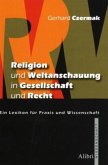 Religion und Weltanschauung in Gesellschaft und Recht