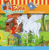 Einhorn auf Abwegen / Elea Eluanda, Audio-CDs 14