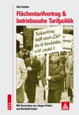 Flächentarifvertrag & betriebsnahe Tarifpolitik