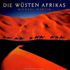 Die Wüsten Afrikas - Martin, Michael